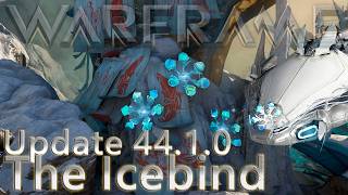 Warframe - Update 44.1.0 The Icebind