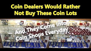 Coin Dealers Hate These Coin Lots  Junk Coins Coin Shops Don't Want To Buy