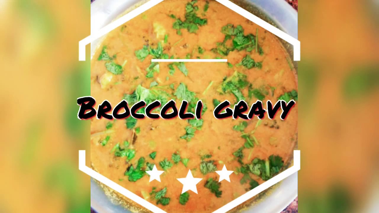 Broccoli gravy recipe in Tamil /Easy Cooking YouTube