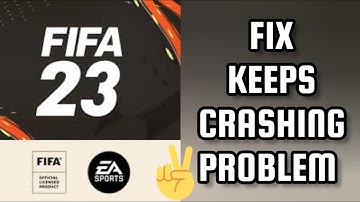 Fix FIFA 23 Companion App Keeps Crashing Problem || TECH SOLUTIONS BAR