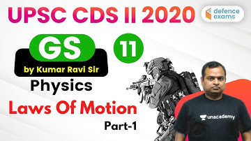 8:30 PM - UPSC CDS (II) 2020 | GS by Kumar Ravi Sir | Laws Of Motion-1