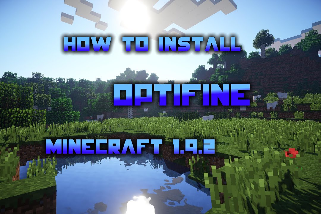 How To Install Optifine For Minecraft 1 9 2 Shaders Fps Boosting Youtube