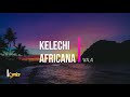 Kelechi Africana-Walai (Lyrics video)