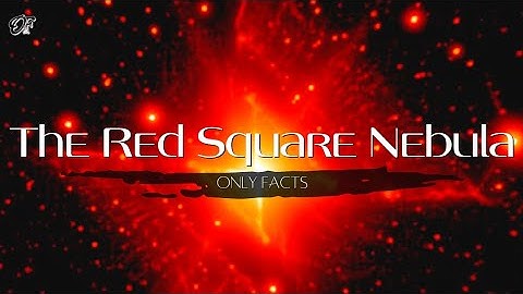 Do you know about the Red Square Nebula?