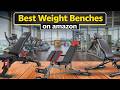THE Best Weight Benches ON Amazon for Home Gym