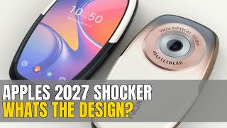 iPhone 20 SHOCKER: Apple's Jaw-Dropping 2027 Redesign! #FutureiPhone
