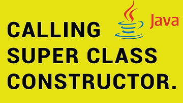 Calling super class constructor in Java - Using Super Keyword -13