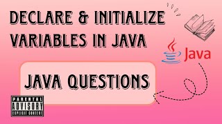 How to declare and initialize variables in java