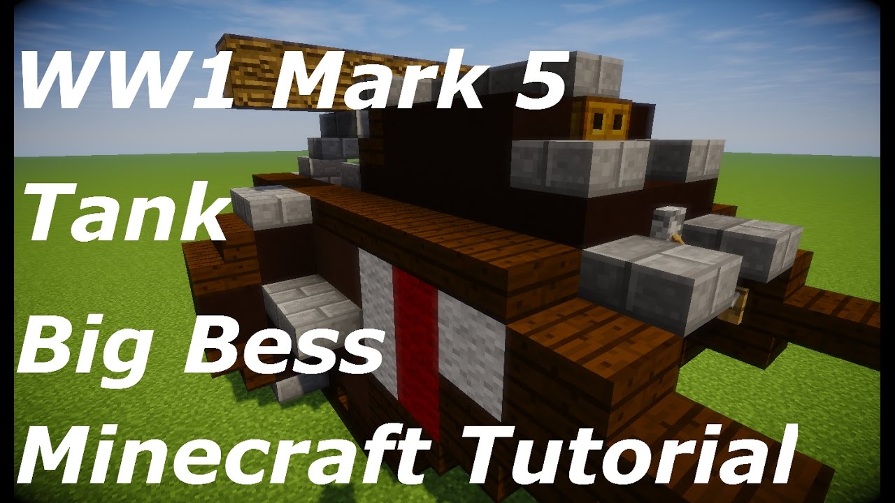 Minecraft British Mark 5 WW1 Tank Tutorial Black Bess 