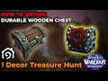 Quest: "Decor Treasure Hunt" How to get Durable Wooden Chest | WOW Housing