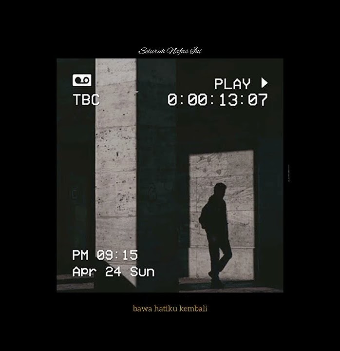 story wa || seluruh nafas ini - last child