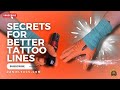 Secrets for better lines  tattoo tips for beginners