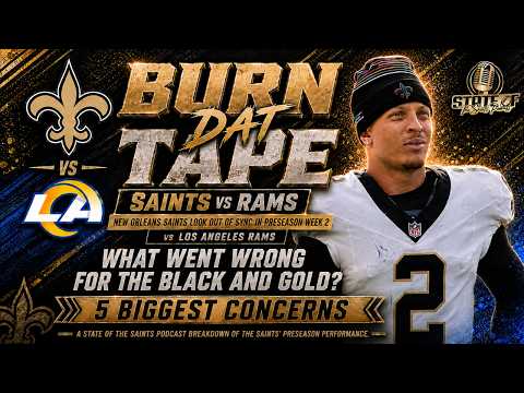 BURN DAT TAPE! Saints EMBARRASSED 34-0 by Rams | State of the Saints Podcast