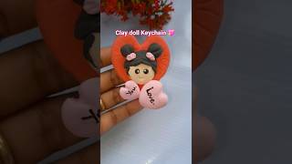 Clay Doll Keychain💖making🥰💖🥰#diyclay#art#clayidea#creative#shorts#claykeychain#handmade#foryou