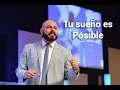 Tu Sueño es posible - Pastor Iván Vindas