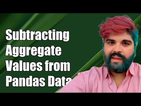 How to Subtract Aggregate Values from Pandas Series and DataFrames
