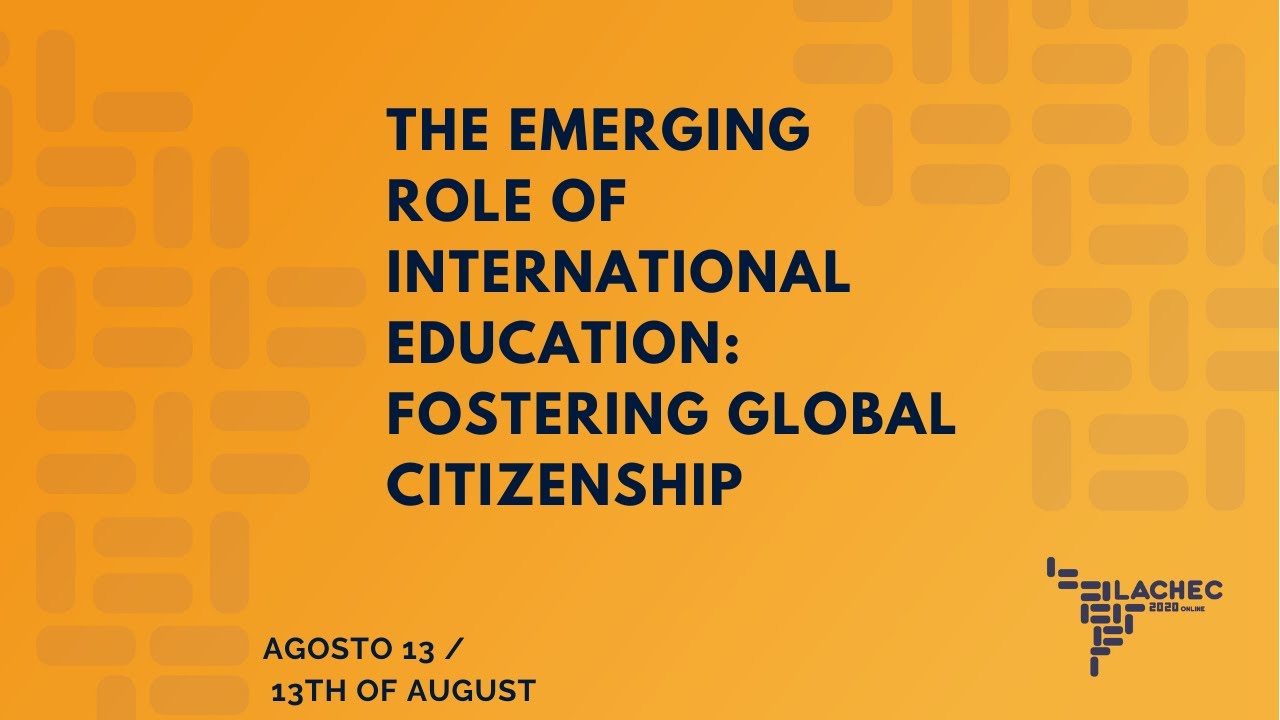 The Emerging Role of International Education Fostering Global ...