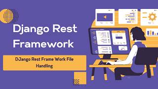 DJango Rest Frame Work File Handling