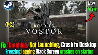 Fix Road to Vostok Crashing & Not Launching screenshot 1