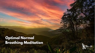 Optimize Normal Breathing Meditation