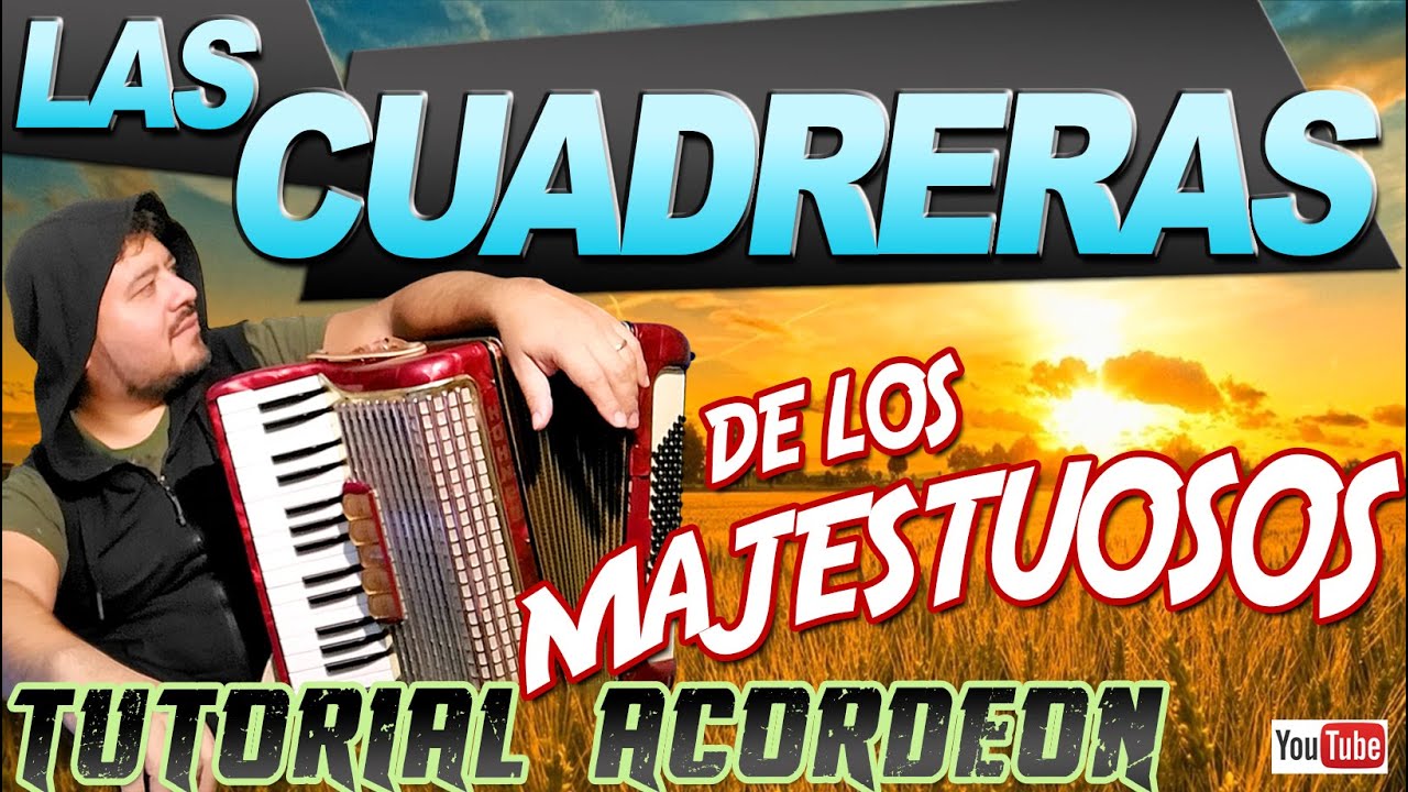 LAS CUADRERAS - TUTORIAL DE ACORDEON A PIANO
