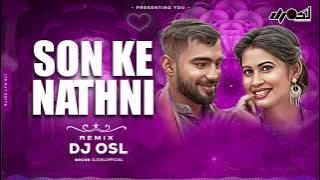Son Ke Nathani | Cg Dj Song | DJ OSL | 150 Remix