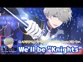 【あんスタ!! ES!!】「We‘ll be “Knights“」Knights (レオ · 泉) with 凛月 · 嵐 【MV 2D】【FC】 #enstars #あんスタ #あんスタmusic