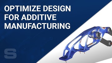 Optimize Design For Additive Manufacturing