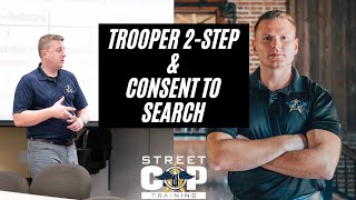 Trooper 2-Step & Consent to Search