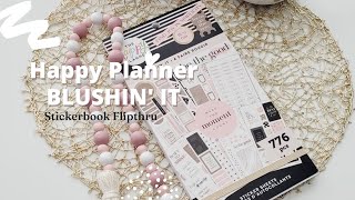 BLUSHIN' IT Stickerbook Flipthru | Happy Planner Spring Release 2022