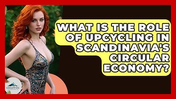 What Is The Role Of Upcycling In Scandinavia