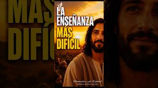 La enseñanza de Jesús que nadie esperaba