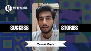 Mayank's Experience At Unified Mentor As An Intern