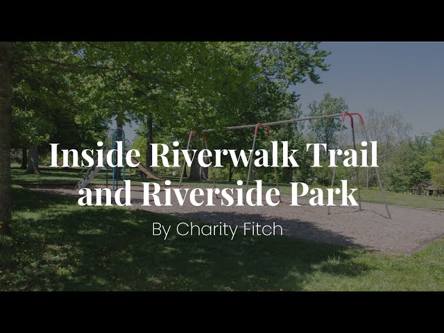 Inside Riverwalk Trail and Riverside Park