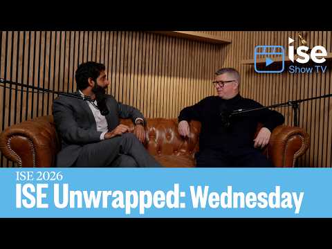 ISEShow.tv - Integrator focus at ISE | ISE Unwrapped | ISE 2026