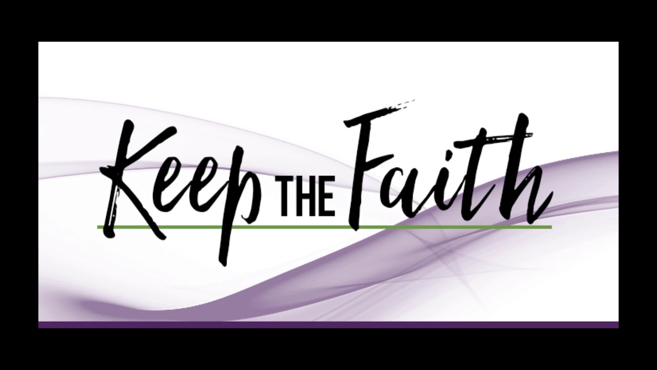 KEEP THE FAITH - 1 HOUR - YouTube