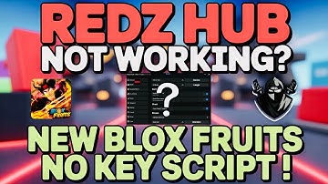Redz Hub NOT Working? | NEW Blox Fruits Script (Roblox) *NO KEY* + BEST Features + Delta Executor