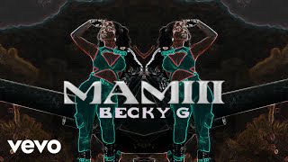 Becky G - Mamiii Official Video Solo Version Concept