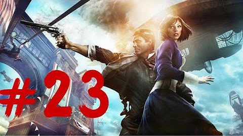 Bioshock Infinite Part - 23