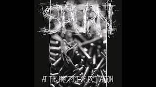 Spurn - At the Precipice of Excitation (2019) Full Album HQ (Hardcore/Grind)