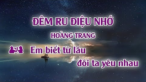 KARAOKE | ĐÊM RU ĐIỆU NHỚ | SONG CA