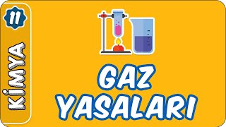 Gaz Yasaları | 11.Sınıf Kimya