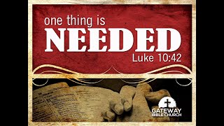 One Thing is Needed! The Story of Mary and Martha (Luke 10:3842)