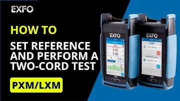 Set a two-cord reference with the PXM/LXM MPO OLTS | How-To