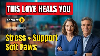 Pets & Wellbeing: How Unconditional Love Heals Stress & Loneliness