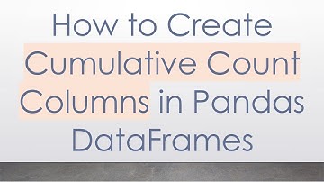 How to Create Cumulative Count Columns in Pandas DataFrames
