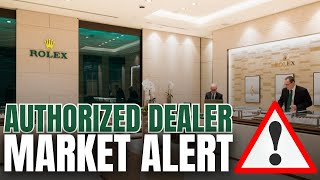 Rolex Models Flood the Market, Authorized Dealers' Alert