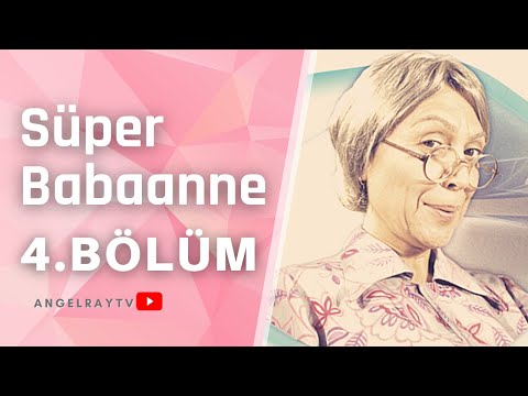 Süper Babaanne - 4. Bölüm