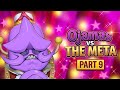 Ojamas vs The Meta - Part 9