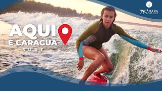 AQUI É CARAGUÁ - O SURFE EM CARAGUATATUBA